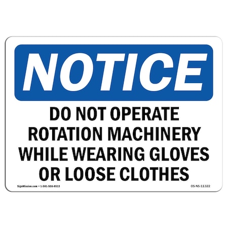 Signmission OSHA Sign, Do Not Operate Rotating Machinery While, 18in X 12in Aluminum, 18" W, 12" H, Landscap OS-NS-A-1218-L-11322